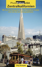 PhotoF&uuml;hrer USA - Zentralkalifornien - J&ouml;rg Sczepek