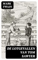 De Lotgevallen van Tom Sawyer - Mark Twain