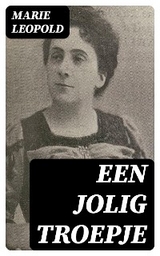 Een Jolig Troepje - Marie Leopold