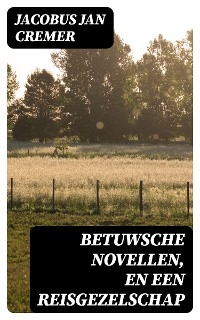 Betuwsche novellen, en Een reisgezelschap