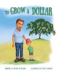 To Grow a Dollar