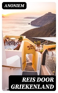 Reis door Griekenland -  Anoniem