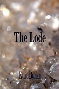 The Lode - Kurt Burke