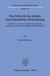 Das Erbrecht des Kindes nach k&uuml;nstlicher Befruchtung. - Norbert Mansees