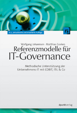 Referenzmodelle f&uuml;r IT-Governance - Wolfgang Johannsen, Matthias Goeken
