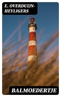 Balmoedertje - E. Overduijn-Heyligers