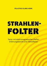 Strahlenfolter - Felicitas Klara Hope