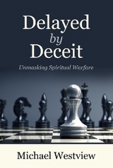 Delayed by Deceit - Michael Westview