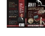 AntiManipulation - Keith Blakemore-Noble
