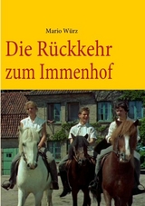 Die R&uuml;ckkehr zum Immenhof - Mario W&uuml;rz