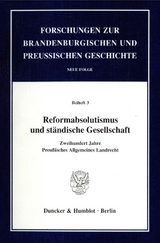 Reformabsolutismus und st&auml;ndische Gesellschaft. - 