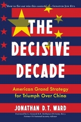 Decisive Decade -  Jonathan D. T. Ward
