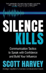 Silence Kills -  Scott Harvey