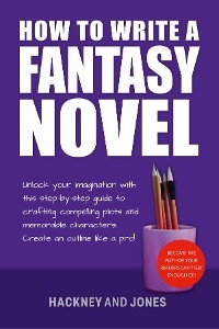 How To Write A Fantasy Novel - Hackney And Jones