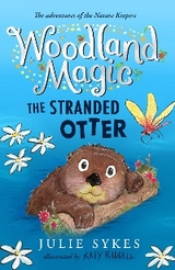 Woodland Magic 3: The Stranded Otter - Julie Sykes