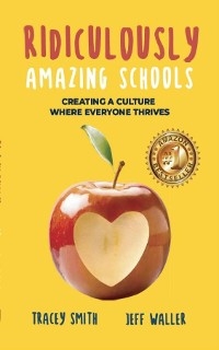 Ridiculously Amazing Schools - Tracey Smith, JEFF WALLER