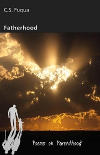 Fatherhood -  CS Fuqua