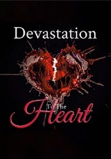 DEVASTATION TO THE HEART - Tardanika A. Marshall
