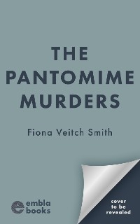 The Pantomime Murders - Fiona Veitch Smith