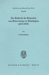 Der R&uuml;cktritt des Reisenden vom Reisevertrag vor Reisebeginn (&sect; 651 i BGB). - Karl Eichinger