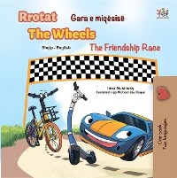 Rrotat Gara e miqesise The Wheels The Friendship Race