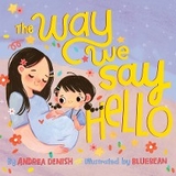 The Way We Say Hello - Andrea Denish