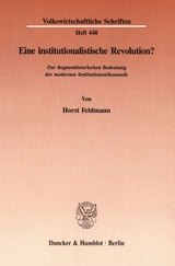 Eine institutionalistische Revolution? - Horst Feldmann