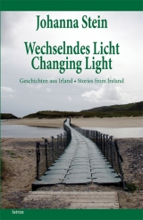 Wechselndes Licht - Changing Light - Johanna Stein