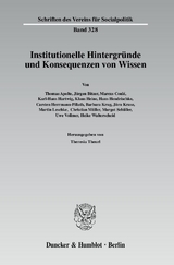Institutionelle Hintergr&uuml;nde und Konsequenzen von Wissen. - 