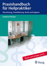 Praxishandbuch f&uuml;r Heilpraktiker - Siegfried K&auml;mper
