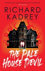 Pale House Devil -  Richard Kadrey