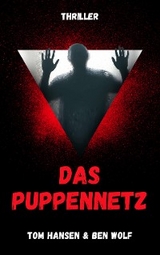 Das Puppennetz -  Tom Hansen,  Ben Wolf