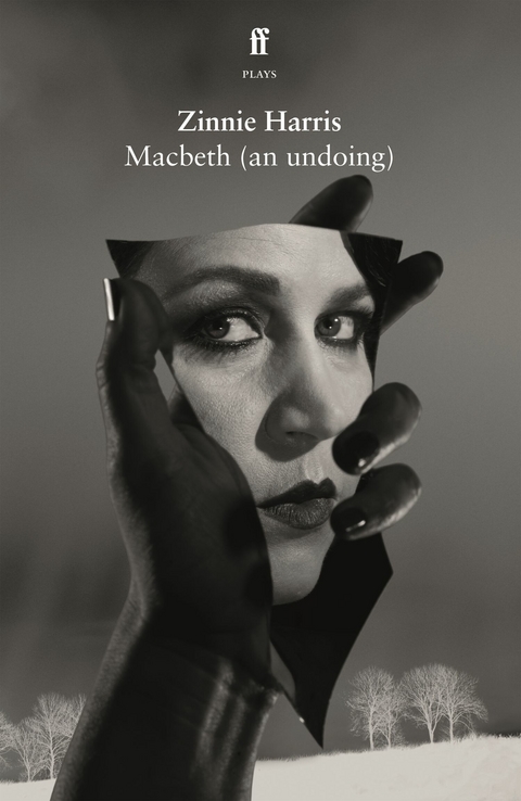 Macbeth (an undoing) -  Zinnie Harris