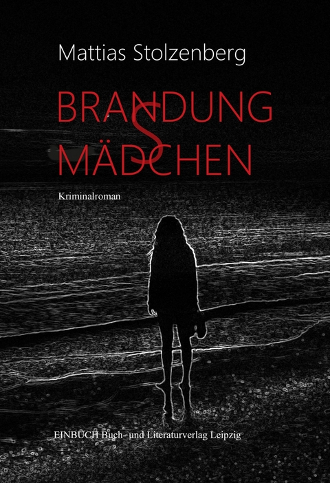 BRANDUNGSM&Auml;DCHEN -  Mattias Stolzenberg