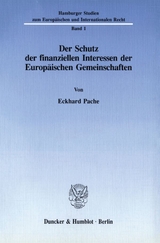 Der Schutz der finanziellen Interessen der Europ&auml;ischen Gemeinschaften. - Eckhard Pache