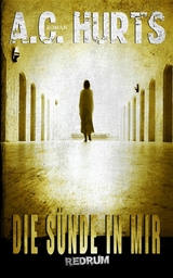 Die S&uuml;nde In Mir - A.C. Hurts