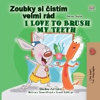 Zoubky si cistim velmi rad I Love to Brush My Teeth