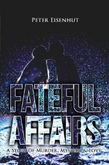 Fateful Affairs - Peter Eisenhut