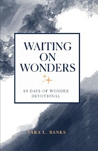 Waiting on Wonders