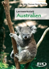 Lernwerkstatt Australien - Silke Thomas, Sonja Thomas