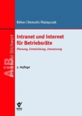 Intranet und Internet f&uuml;r Betriebsr&auml;te - Maria L&uuml;ck, Karl-Hermann B&ouml;ker, J&uuml;rgen Ratayczak, Ute Demuth