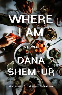 Where I Am - Dana Shem-Ur