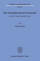 Das Vorkaufsrecht im Privatrecht. - Klaus Schurig
