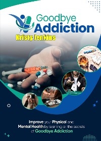 Goodbye Addiction Training Guide