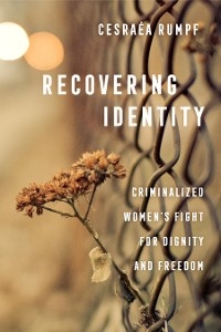 Recovering Identity -  Cesraea Rumpf