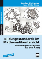 Bildungsstandards Mathematikunterricht - 3./4. Kl. - Gundula Christensen, Hans-Walter K&ouml;nig