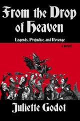 From the Drop of Heaven - Juliette Godot