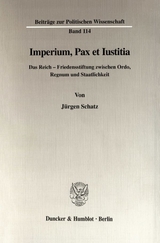Imperium, Pax et Iustitia. - Jürgen Schatz