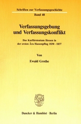 Verfassungsgebung und Verfassungskonflikt. - Ewald Grothe