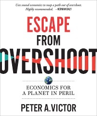Escape from Overshoot - Peter A. Victor